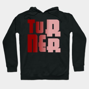 Turner, name, typography Hoodie